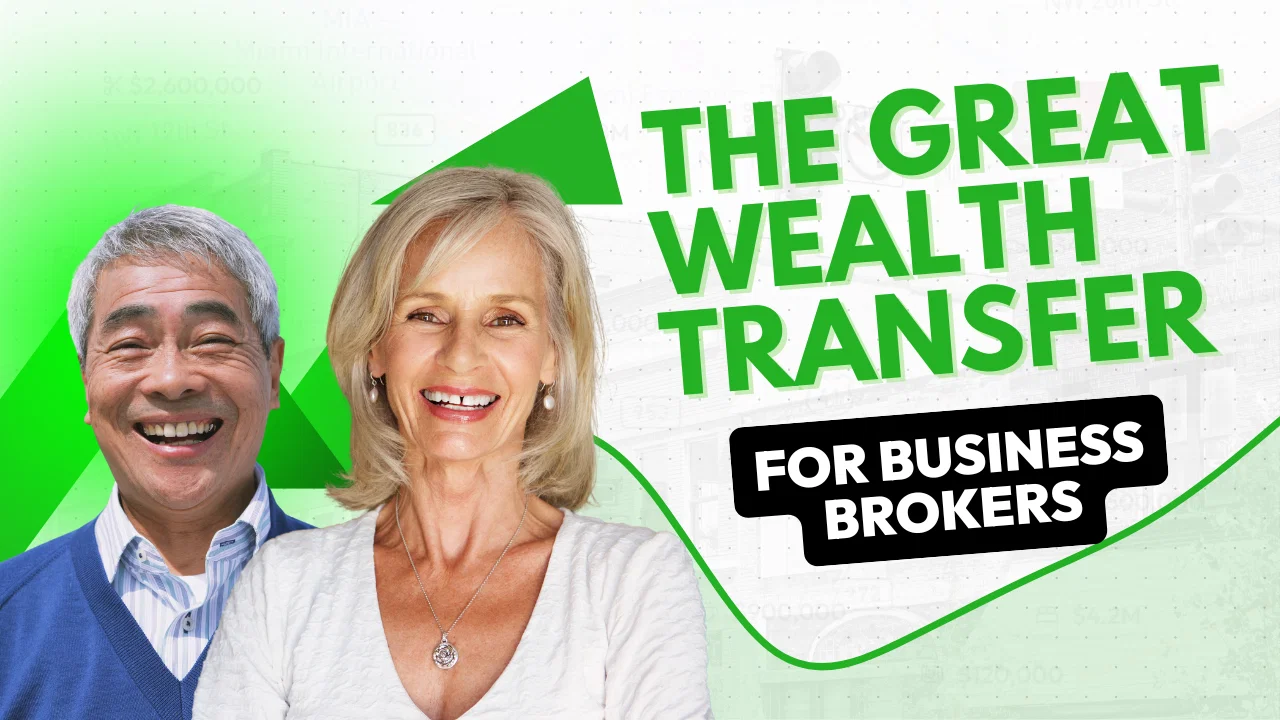 Great Wealth Transfer For Business Brokers