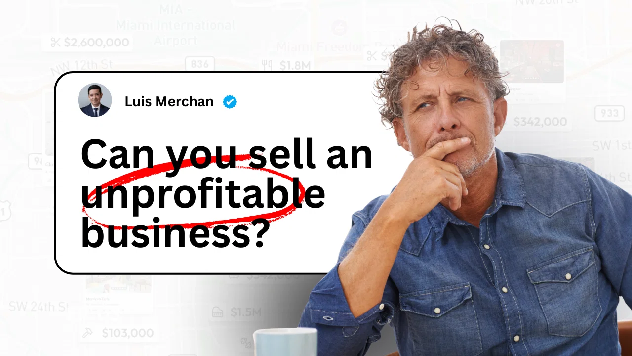Can you sell an unprofitable business?