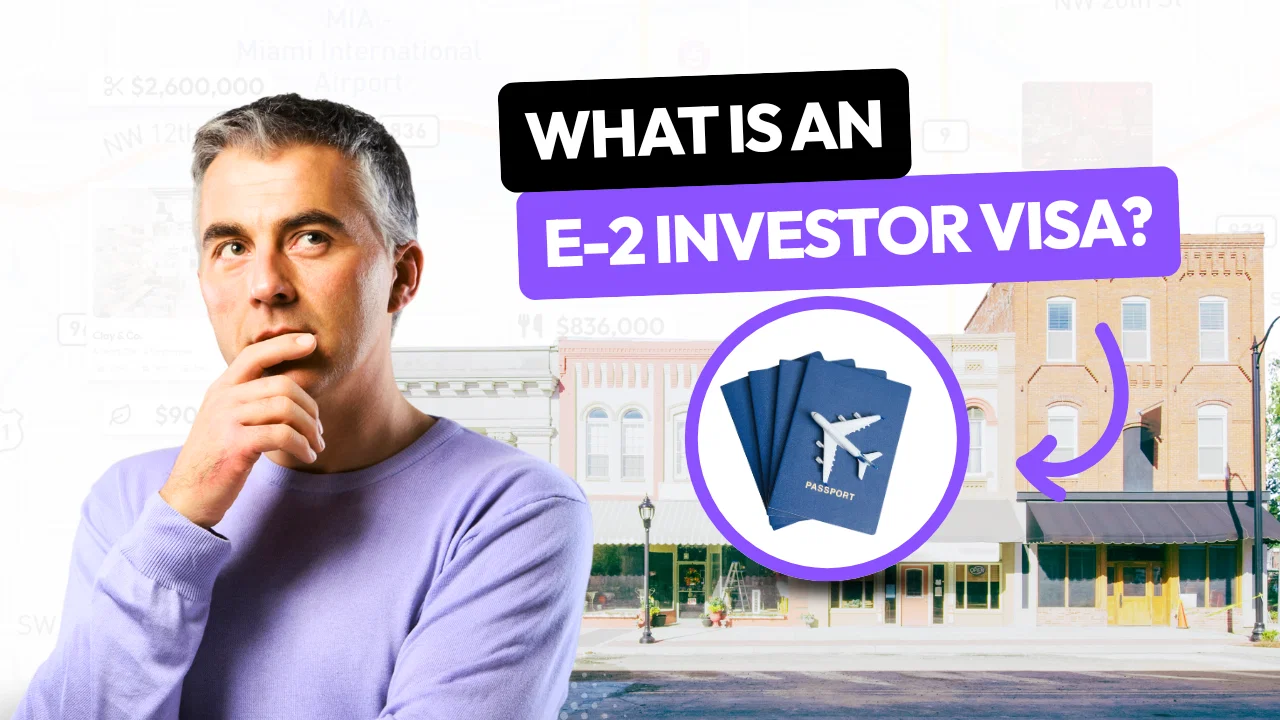 What is an E-2 Investor Visa