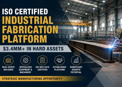 Complete Industrial Fabrication Platform with 34MM in Hard Assets