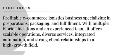 Established Logistics and Fulfillment Business with Two Florida Locations